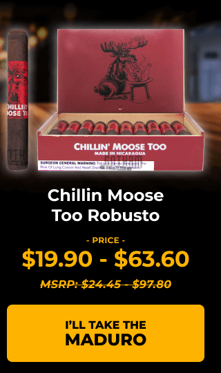 Chillin Moose Too Robusto