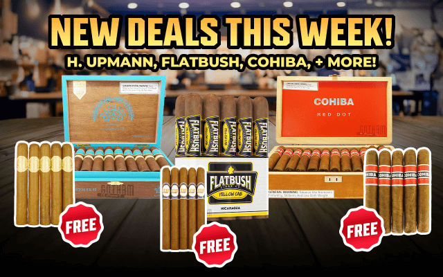 NEW DEALS THIS WEEK! H. UPMANN, FLATBUSH, COHIBA, + MORE!