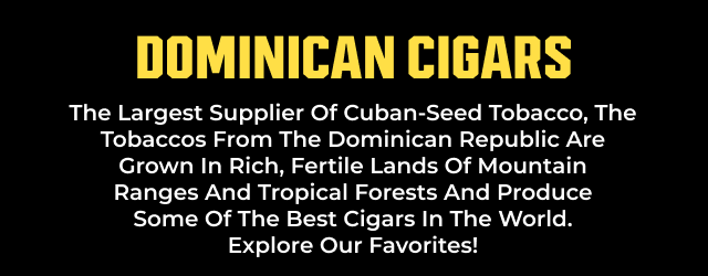 DOMINICAN CIGARS