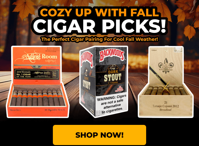 COZY UP WITH FALL CIGAR PICKS! THE PERFECT CIGAR PAIRING FOR COOL FALL WEATHER!