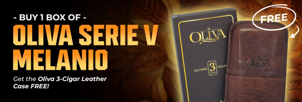 BUY 1 BOX OF OLIVA SERIE V MELANIO. GET THE OLIVA 3-CIGAR LEATHER CASE FREE!