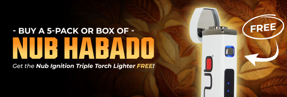 BUY A 5-PACK OR BOX OF NUB HABADO. GET THE NUB IGNITION TRIPLE TORCH LIGHTER FREE!