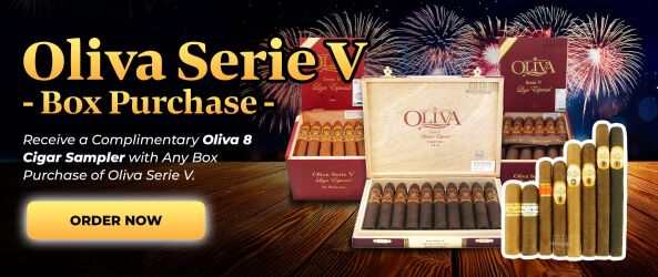 Oliva Serie V Box Purchase: Receive a complimentary Oliva 8 Cigar Sampler with any box purchase of Oliva Serie V.