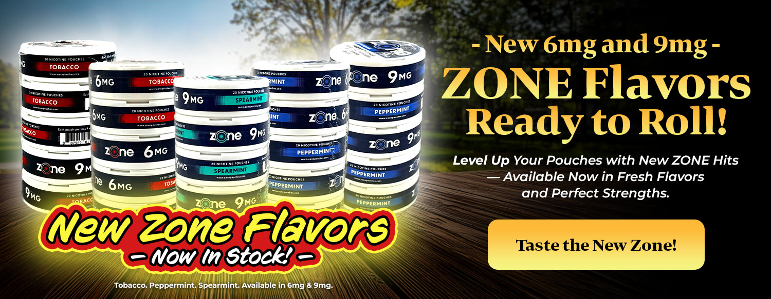 - New 6mg and 9mg ZONE Flavors Ready to Roll!